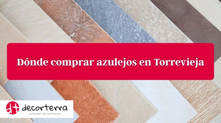 Dónde comprar azulejos en Torrevieja